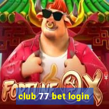 club 77 bet login