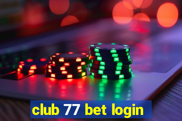 club 77 bet login