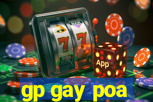 gp gay poa