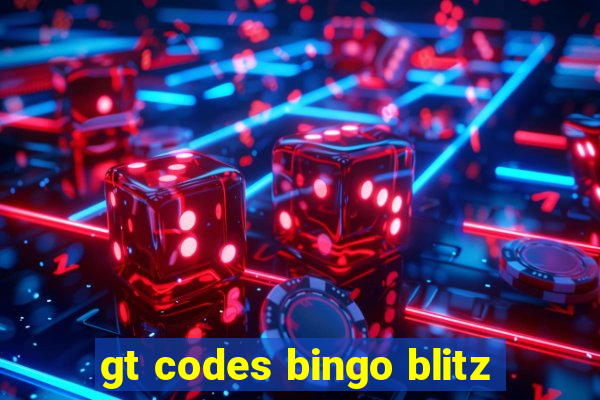 gt codes bingo blitz