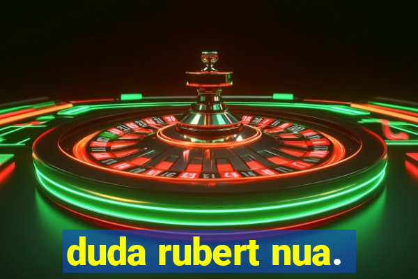 duda rubert nua.