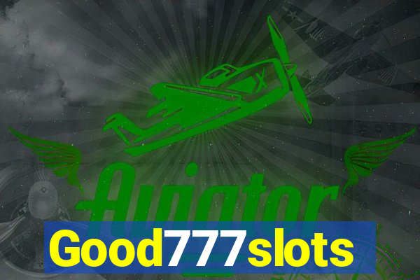 Good777slots