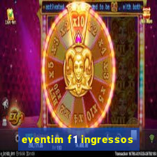 eventim f1 ingressos