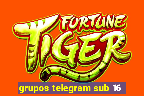 grupos telegram sub 16