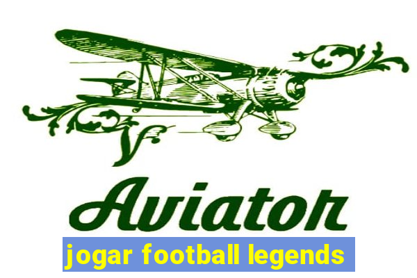 jogar football legends