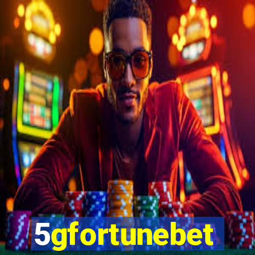 5gfortunebet