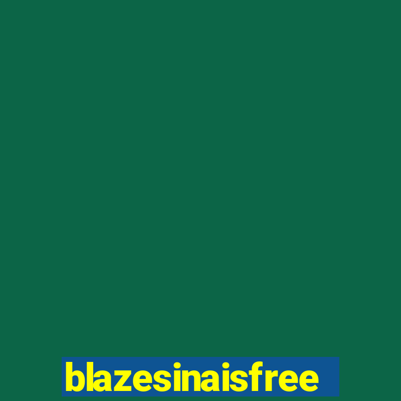 blazesinaisfree