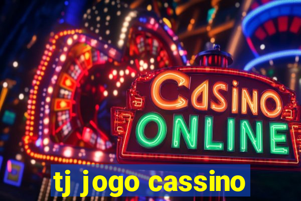 tj jogo cassino