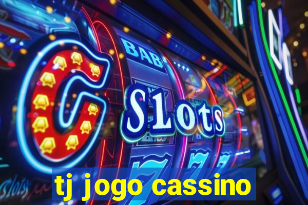 tj jogo cassino