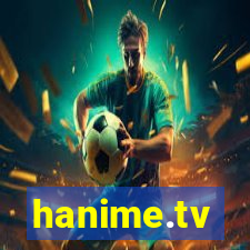 hanime.tv