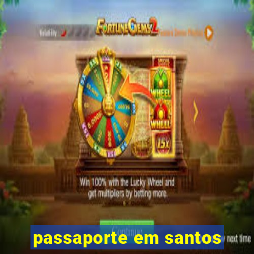 passaporte em santos