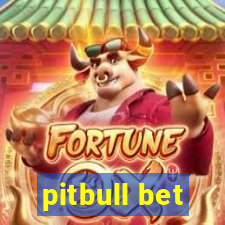 pitbull bet