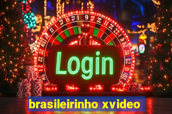 brasileirinho xvideo