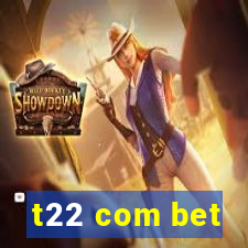 t22 com bet