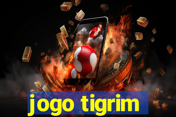 jogo tigrim