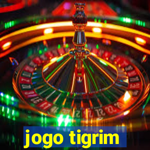 jogo tigrim