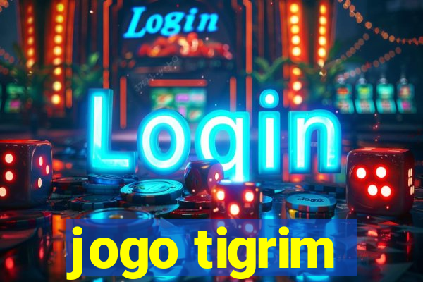 jogo tigrim