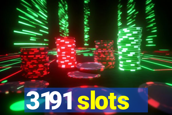 3191 slots