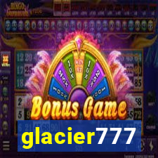 glacier777