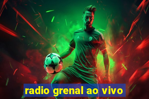 radio grenal ao vivo