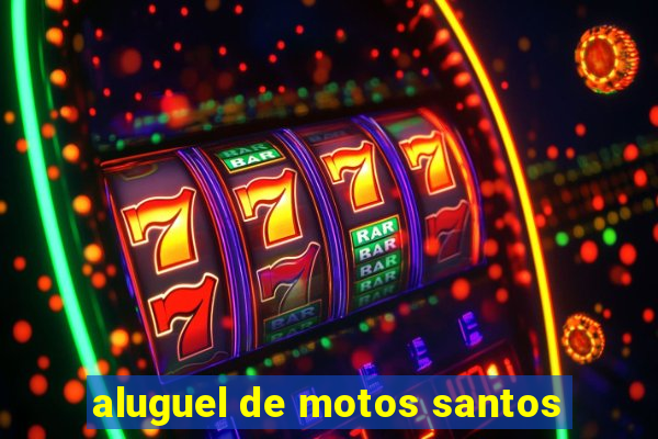 aluguel de motos santos