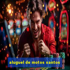 aluguel de motos santos