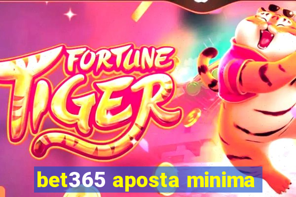 bet365 aposta minima