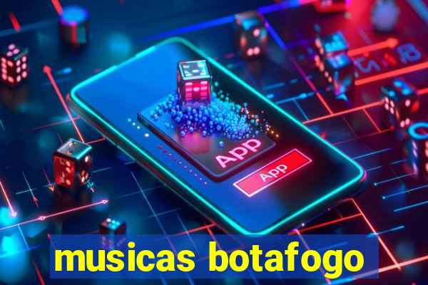 musicas botafogo