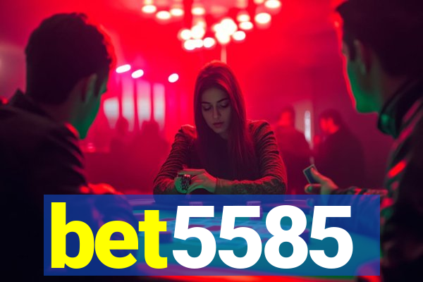 bet5585