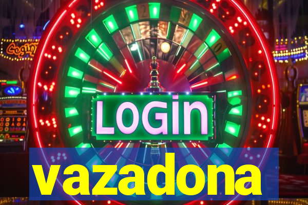 vazadona