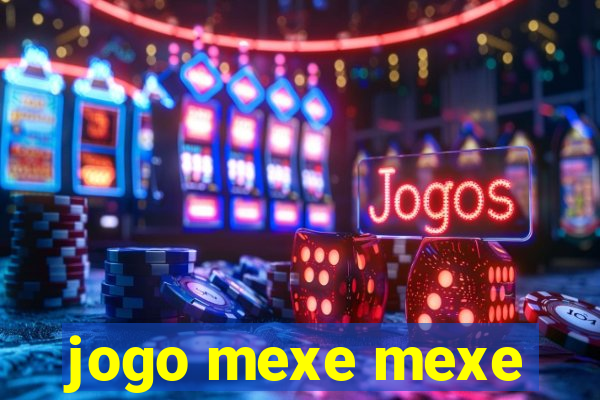 jogo mexe mexe