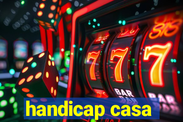 handicap casa