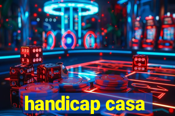 handicap casa