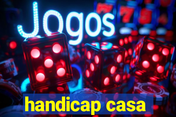 handicap casa