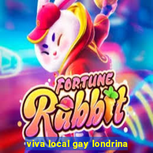 viva local gay londrina