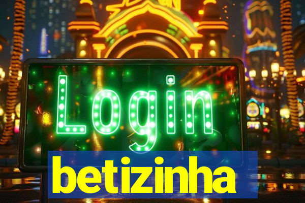 betizinha