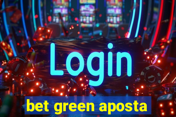 bet green aposta