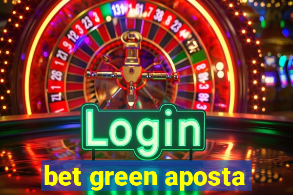 bet green aposta