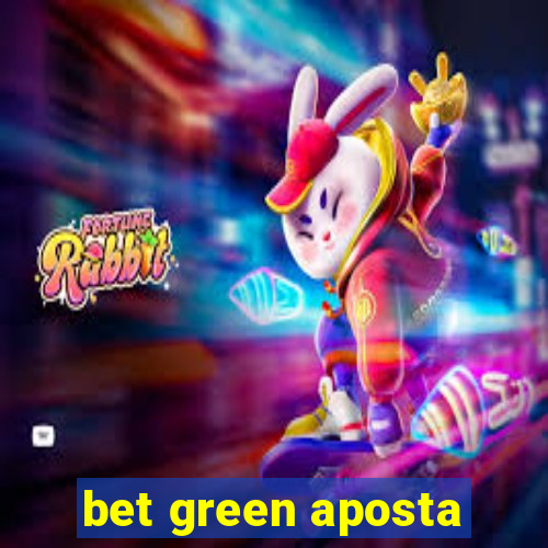 bet green aposta