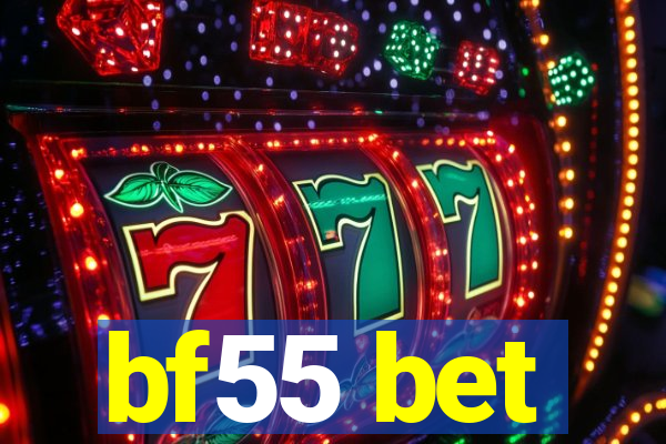 bf55 bet