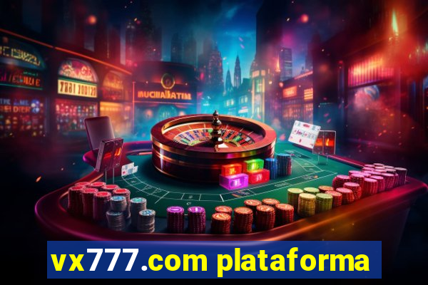 vx777.com plataforma