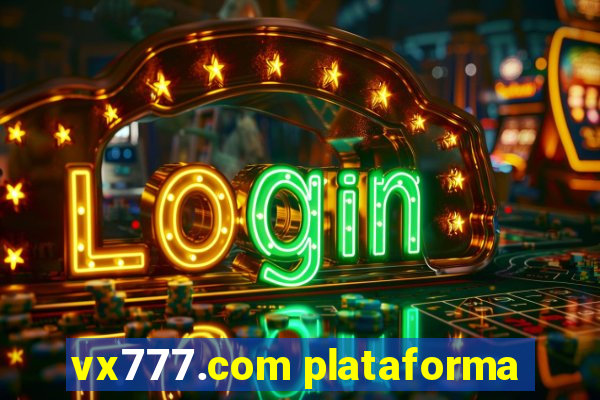 vx777.com plataforma