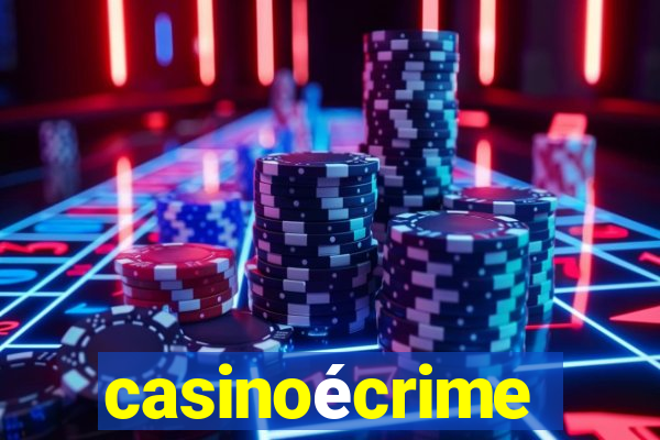 casinoécrime