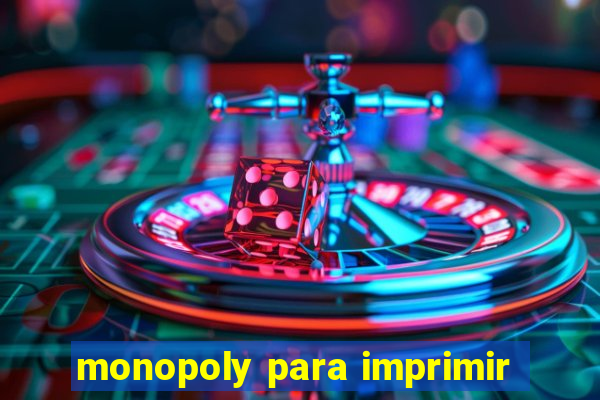 monopoly para imprimir