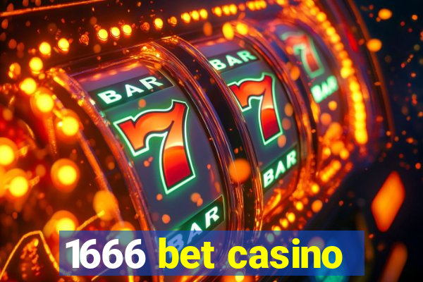 1666 bet casino