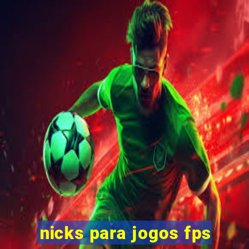 nicks para jogos fps