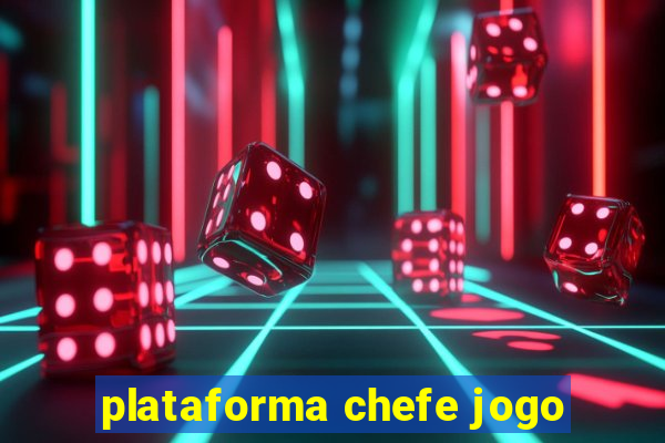 plataforma chefe jogo