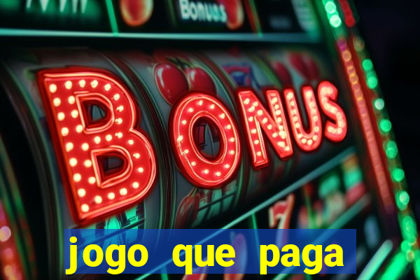 jogo que paga dinheiro sem depositar nada