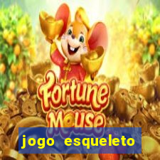 jogo esqueleto explosivo 2