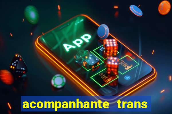 acompanhante trans em santos